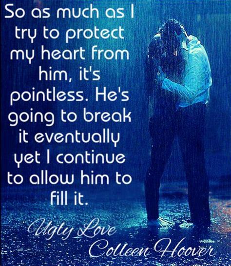 A boy that i'm seriously, deeply, madly, incredibly, and undeniably in love with. Pin on Ugly Love by Colleen Hoover