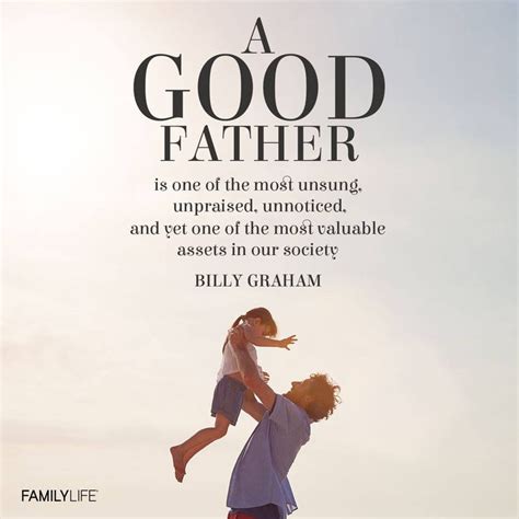 A Good Father Best Dad Quotes Inspirational Father Quotes Great Dad