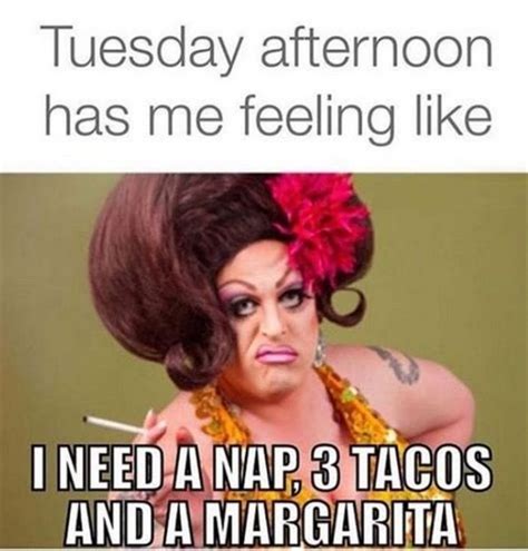 101 Funny Tuesday Memes When Youre Happy You Survived A Workday Tuesday Meme Taco Humor