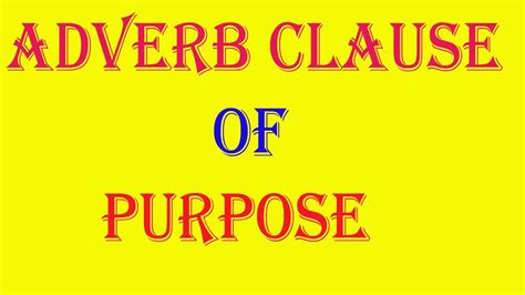 Adverb Clause Of Purpose Clause Adverb Clause English Grammar So