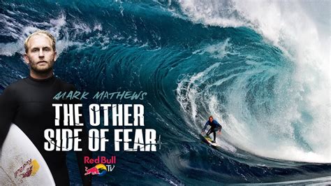 How Mark Mathews Conquers Fear In The Biggest Waves On The Planet The