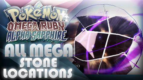 Pokemon Oras All Mega Stone Locations Mootypwns Youtube