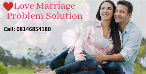 Love Marriage Problem Solution Love Problems Marriage Problems