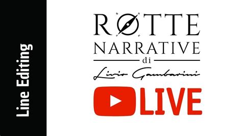 Line Editing Live 41 Nuove Regole Rotte Narrative Youtube