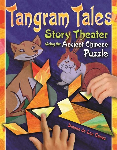 Tangram Tales Story Theater Using The Ancient Chinese Puzzle • Abc Clio