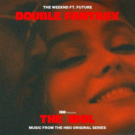 The Weeknd Ft Future Double Fantasy Colonna Sonora Di The Idol