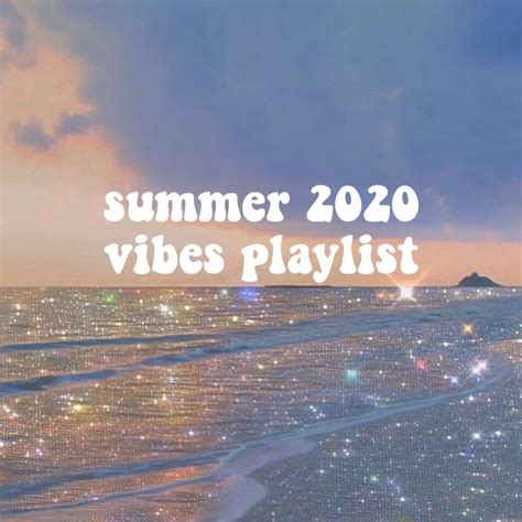 summer 2020 vibes playlist summer songs playlist happy songs playlist good summer songs