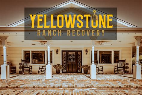 Yellowstone Ranch Recovery Alcohol Recovery And Sober House