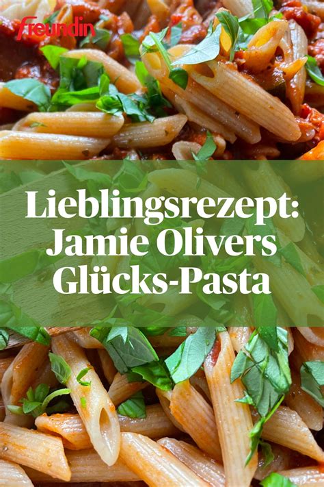 Lieblingsrezept Jamie Olivers Gl Cks Pasta Freundin De Hot Sex