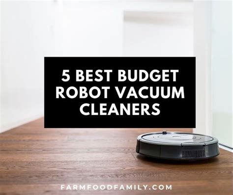 Top 5 Best Budget Robot Vacuum Cleaners For 2023 Buying Guide