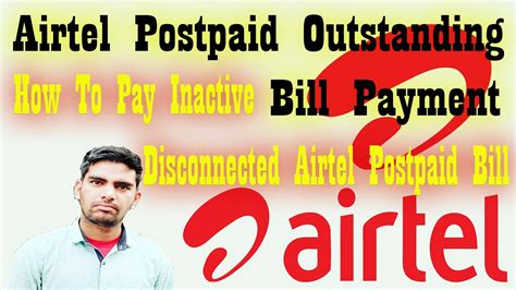 Airtel postpaid connections have made the lives of its users easier by providing the facility of checking the outstanding unbilled balance. How to Pay Airtel Postpaid Outstanding Bill | Payment of ...