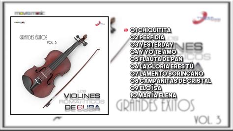 Los Violines Románticos De Cuba Grandes Éxitos Vol 3 Album Completo