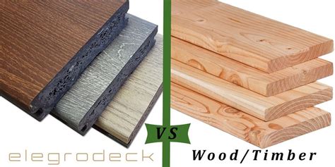 Elegrodeck Vs Timber And Wooden Decking