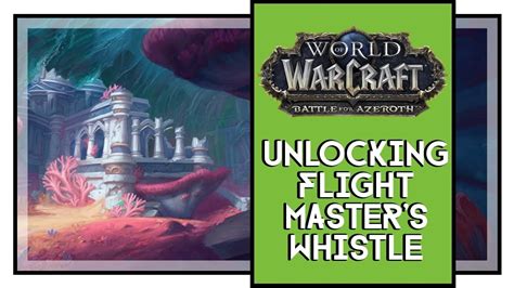World Of Warcraft Battle For Azeroth How To Unlock Flight Master S