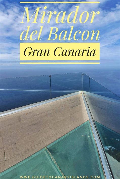 Mirador del Balcón Gran Canaria s most impressive viewpoint Gran canaria Island travel