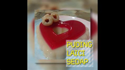 Puding Laici Sedap Youtube