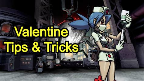 skullgirls valentine tips and tricks youtube