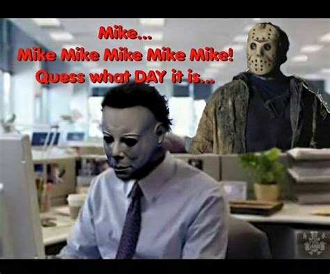 Michael Myersjason Friday The 13 Pic Horror Movies Funny Scary Movies