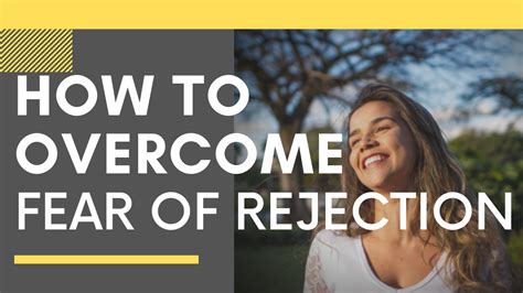 How To Overcome Fear Of Rejection Positive Thinking
