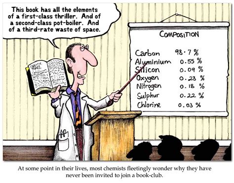 A Chemist Reviews A Book Chemistry Humor Chemistry Science Cartoons