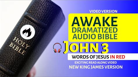 John 3 Awake Dramatized Audio Bible New King James Version Words Of Jesus In Red Youtube