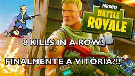 Fortnite 8 Kills Seguidas Finalmente Ganhei Youtube