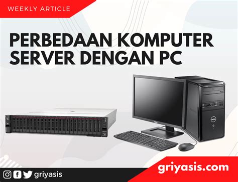 Perbedaan Komputer Server Dengan Pc Griyasis