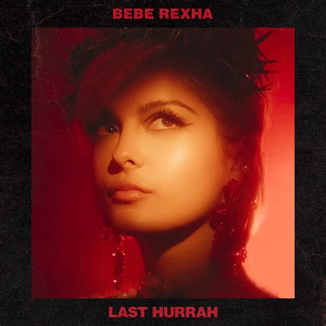 Bebe Rexha Hits Hard With Last Hurrah Preview That Grape Juice