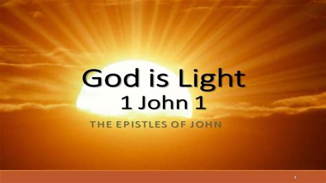 1 John 1 Pt 1 God Is Light The Epistle Of John Explained Youtube