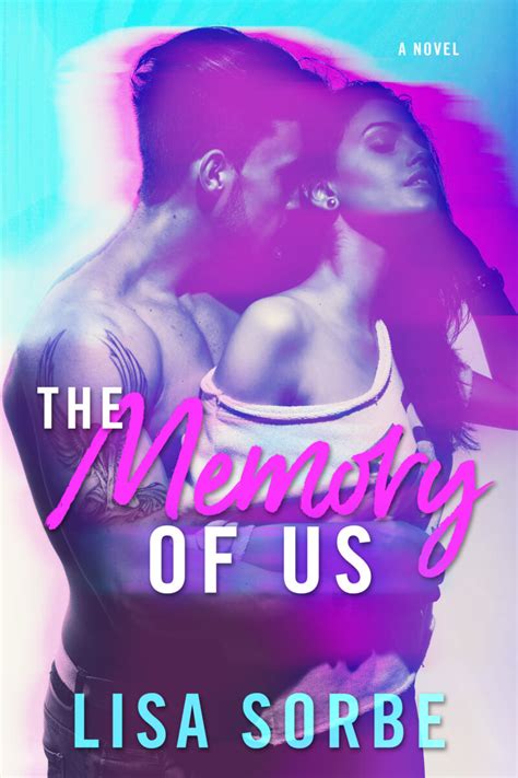 The Memory Of Us By Lisa Sorbe Itsy Bitsy Book Bits