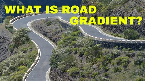 What Is Road Gradient 5 Important Points Youtube