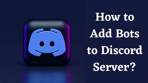 How To Add Bots To Discord On Desktop And Mobile In 2022