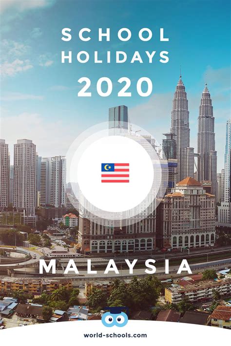 School Holidays In Malaysia 2020 World Schools School Holidays