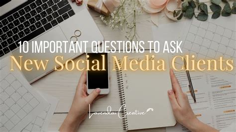 10 Important Questions To Ask A New Social Media Client Before You Start