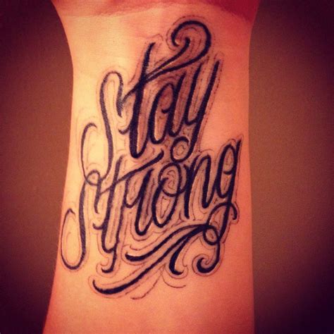 My Stay Strong Tattoo Tatuagem Ideias De Tatuagens Tatoo