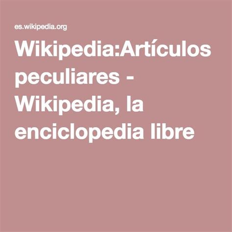 Wikipedia La Enciclopedia Libre La Enciclopedia Libre Enciclopedias Articulos