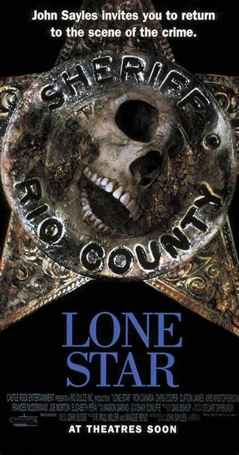 It is one of the best movies i have ever seen. Lone Star (1996) - IMDb