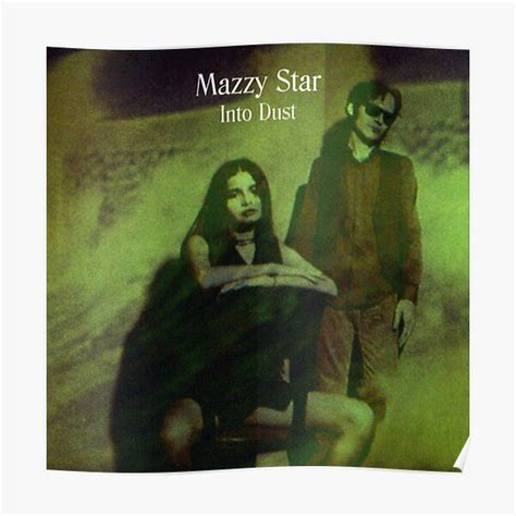 Mazzy Star Into Dust Cover Poster By 90sloversangel Music Poster