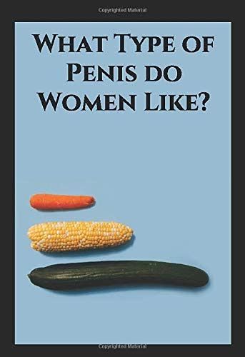 What Type Of Penis Do Women Like Womens Testimonies On Sex With Different Sized Penises