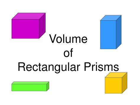 PPT - Volume of Rectangular Prisms PowerPoint Presentation, free ...