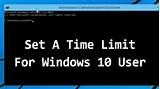 Pictures of Windows 10 Time Limit Software