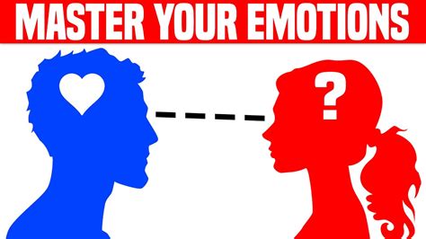Emotional Intelligence How To Master Your Emotions Youtube