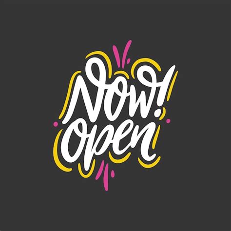 Premium Vector Now Open Phrase Hand Drawn Text Lettering