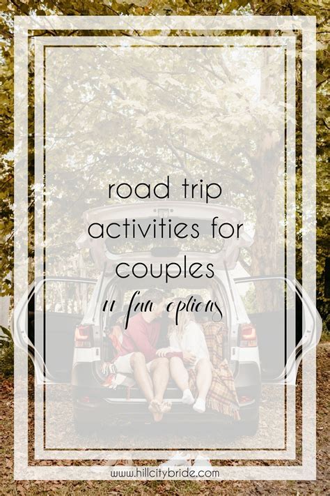 Heading Out On A Long Journey Our Bucket List Of Road Trip Activities