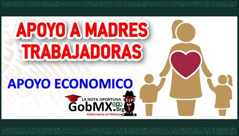 Apoyo A Madres Trabajadoras Del Bienestar 2022 2023 🥇 Registro