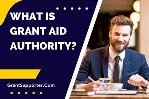 What Is Grant Aid Authority Grant Supporter