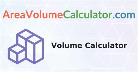 Volume Calculator Formulas Process To Calculate Volume