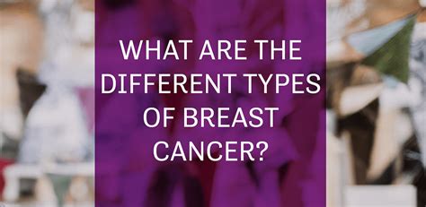 Types Of Breast Cancer And Related Conditions Buzztowns