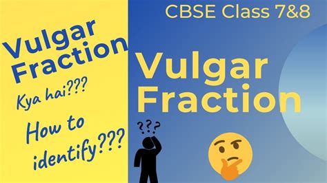 Vulgar Fraction Kya Hai What Is Vulgar Fraction Vulgar Fraction 2021