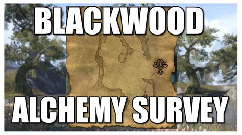 Eso Blackwood Alchemy Survey Eso Blackwood Elder Scrolls Online